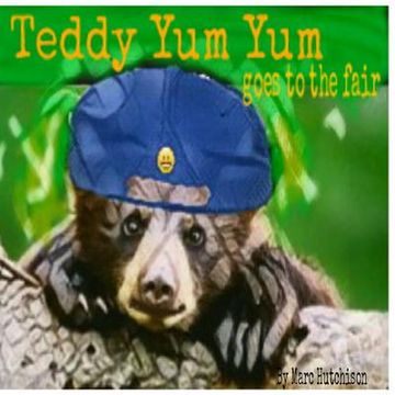portada Teddy Yum Yum Goes to the Fair (in English)