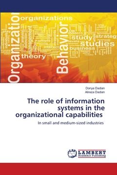 portada The role of information systems in the organizational capabilities (en Inglés)