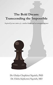 portada The Bold Dream: Transcending the Impossible (en Inglés)