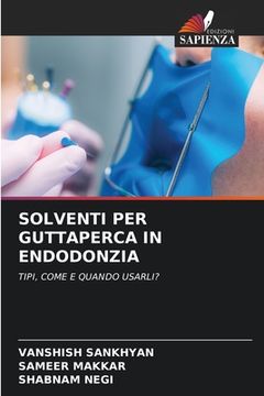 portada Solventi Per Guttaperca in Endodonzia (en Italiano)