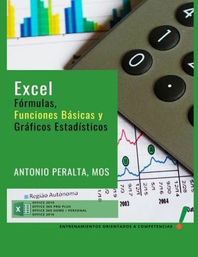portada Excel Fórmulas, Funciones Básicas Y Gráficos Estadísticos (spanish Edition)