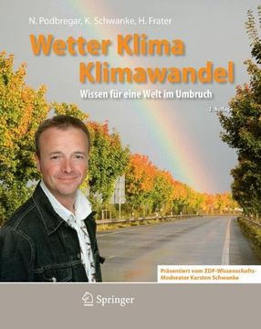 portada Wetter, Klima, Klimawandel: Wissen für Eine Welt im Umbruch (Phanomene der Erde) (en Alemán)
