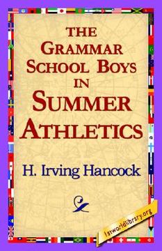 portada the grammar school boys in summer athletics (in English)