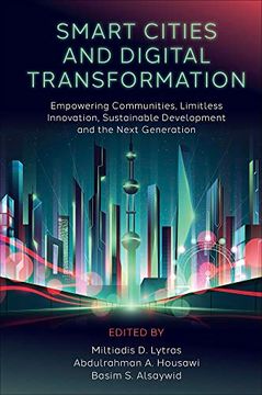 portada Smart Cities and Digital Transformation: Empowering Communities, Limitless Innovation, Sustainable Development and the Next Generation (en Inglés)