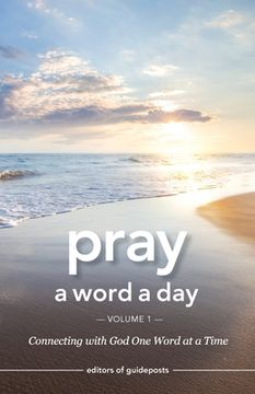 portada Pray a Word a Day Volume 1: Connecting with God One Word at a Time (en Inglés)
