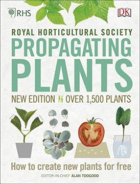 portada Rhs Propagating Plants: How to Create new Plants for Free (en Inglés)