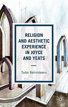 portada Religion and Aesthetic Experience in Joyce and Yeats