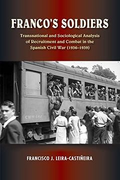 portada Franco's Soldiers: Recruitment and Combat in the Spanish Civil War (1936-1939) (en Inglés)