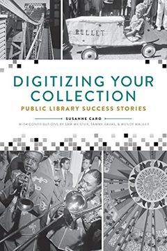portada Digitizing Your Collection: Public Library Success Stories