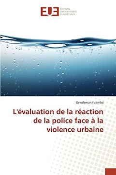 portada L'évaluation de la réaction de la police face à la violence urbaine