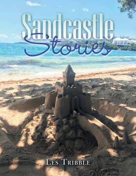portada Sandcastle Stories: 12 Years of Sandcastles and Stories (in English)