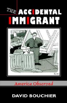 portada the accidental immigrant: america observed