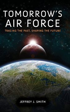 portada tomorrow's air force: tracing the past, shaping the future