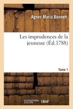 portada Les Imprudences de la Jeunesse. Tome 1 (en Francés)