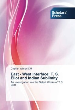 portada East - West Interface: T. S. Eliot and Indian Sublimity
