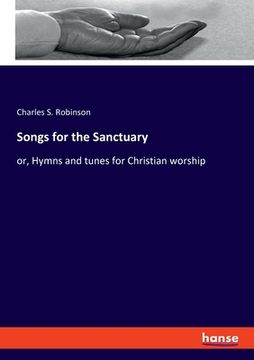 portada Songs for the Sanctuary: or, Hymns and tunes for Christian worship