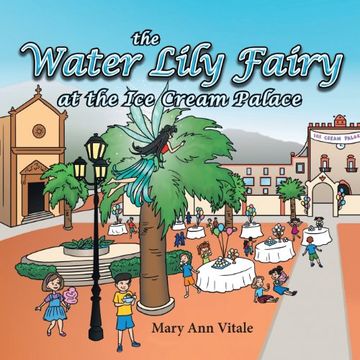 portada The Water Lily Fairy At The Ice Cream Palace (Volume 2)