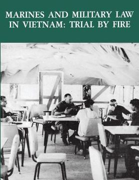 portada Marines and Military Law in Vietnam: Trial By Fire