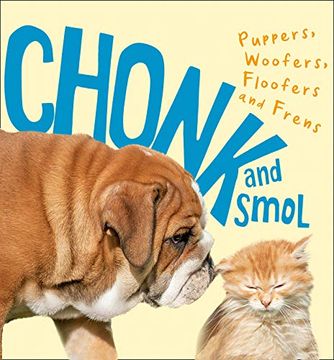 portada Chonk and Smol: Puppers, Woofers, Floofers and Frens (in English)