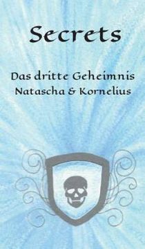 portada Secrets: Das Dritte Geheimnis - Natascha & Kornelius (Teil 3) (en Alemán)