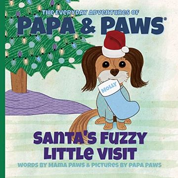 portada Santa's Fuzzy Little Visit (The Everyday Adventures of Papa & Paws) (en Inglés)