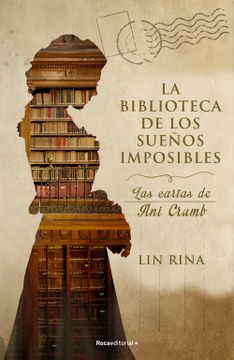 portada La Biblioteca de Los Sueños Imposibles/ The Library of Impossible Dreams: Las Cartas de Ani Crumb/ The Letters of Ani Crumb (in Spanish)