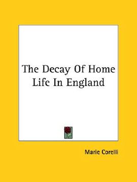 portada the decay of home life in england (en Inglés)