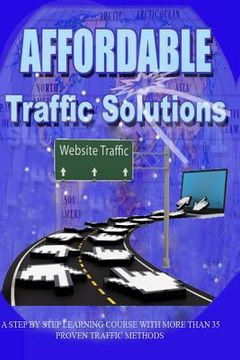 portada Affordable Traffic Solutions: Discover your online marketing solutions (in English)