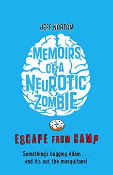 portada Memoirs of a Neurotic Zombie: Escape from Camp