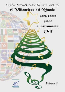 portada Villancicos del Mundo, vol 1: Recursos Didácticos Musicales Para Educación Primaria, Villancicos Para Canto, Piano e Instrumental Orff