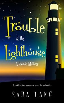portada Trouble at the Lighthouse: A Seaside Mystery (en Inglés)