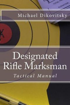 portada Designated Rifle Marksman: Tactical Manual (in English)