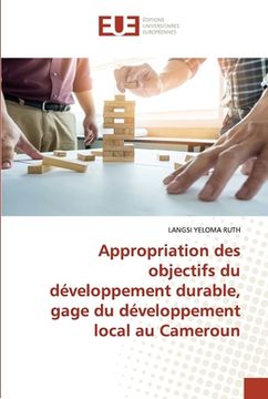 portada Appropriation des objectifs du développement durable, gage du développement local au Cameroun (en Francés)