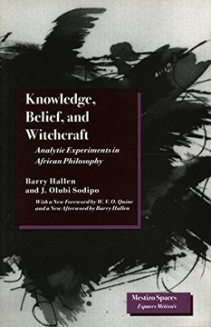 portada Knowledge, Belief, and Witchcraft: Analytic Experiments in African Philosophy (en Inglés)