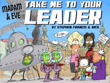 portada Madam and Eve: Take us to Your Leader (en Inglés)