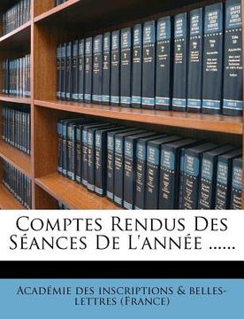 portada Comptes Rendus Des Séances De L'année ...... (en Francés)