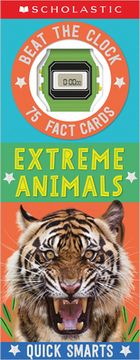 portada Extreme Animals! Fast and Fierce Creatures: Scholastic Early Learners Quick Smarts (in English)