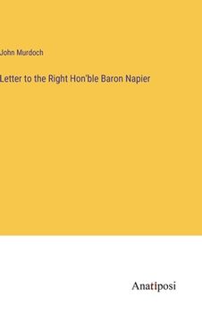 portada Letter to the Right Hon'ble Baron Napier (in English)