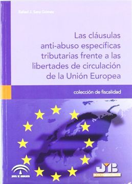 portada Las cláusulas anti-abuso específicas tributarias frente a las libertades de circulación de la Unión Europea. (Colección de Fiscalidad)