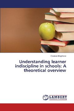 portada Understanding Learner Indiscipline in Schools: A Theoretical Overview