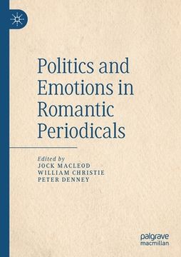 portada Politics and Emotions in Romantic Periodicals (in English)