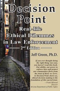 portada Decision Point: Real-Life Ethical Dilemmas in Law Enforcement (en Inglés)
