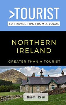 portada Greater Than a Tourist- Northern Ireland: 50 Travel Tips from a Local (en Inglés)