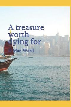 portada A treasure worth dying for (in English)