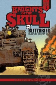 portada Knights of the Skull, Vol. 1: Germany's Panzer Forces in WWII, Blitzkrieg: Poland, France, North Africa, 1939-41 (Knights of the Skull Germanys)