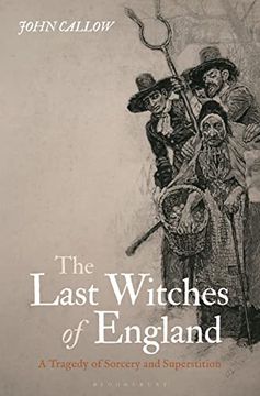 portada The Last Witches of England: A Tragedy of Sorcery and Superstition (en Inglés)