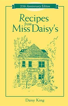 portada Recipes From Miss Daisy's - 25Th Anniversary Edition (en Inglés)