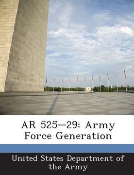 portada AR 525-29: Army Force Generation (en Inglés)