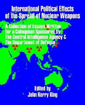 portada international political effects of the spread of nuclear weapons (in English)
