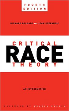 portada Critical Race Theory, Fourth Edition: An Introduction (Critical America, 87) (in English)